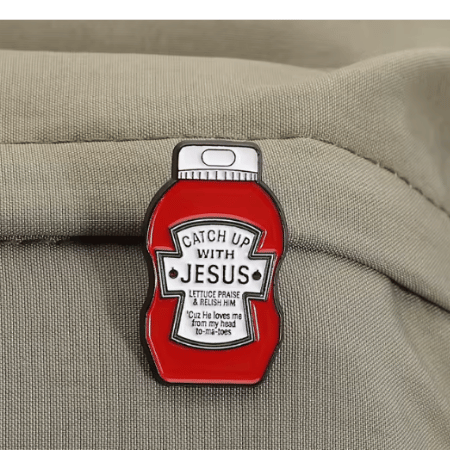 "Catch up with Jesus" Enamel Pin