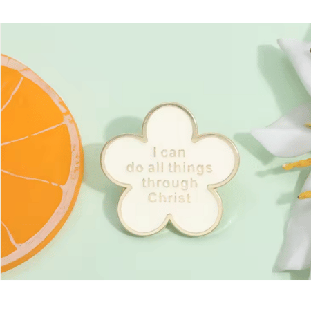 "I Can Do All Things" Flower Enamel Pin