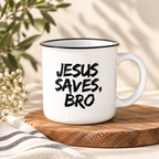 "Jesus Saves Bro" 15 0z Ceramic Mug