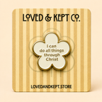 "I Can Do All Things" Flower Enamel Pin