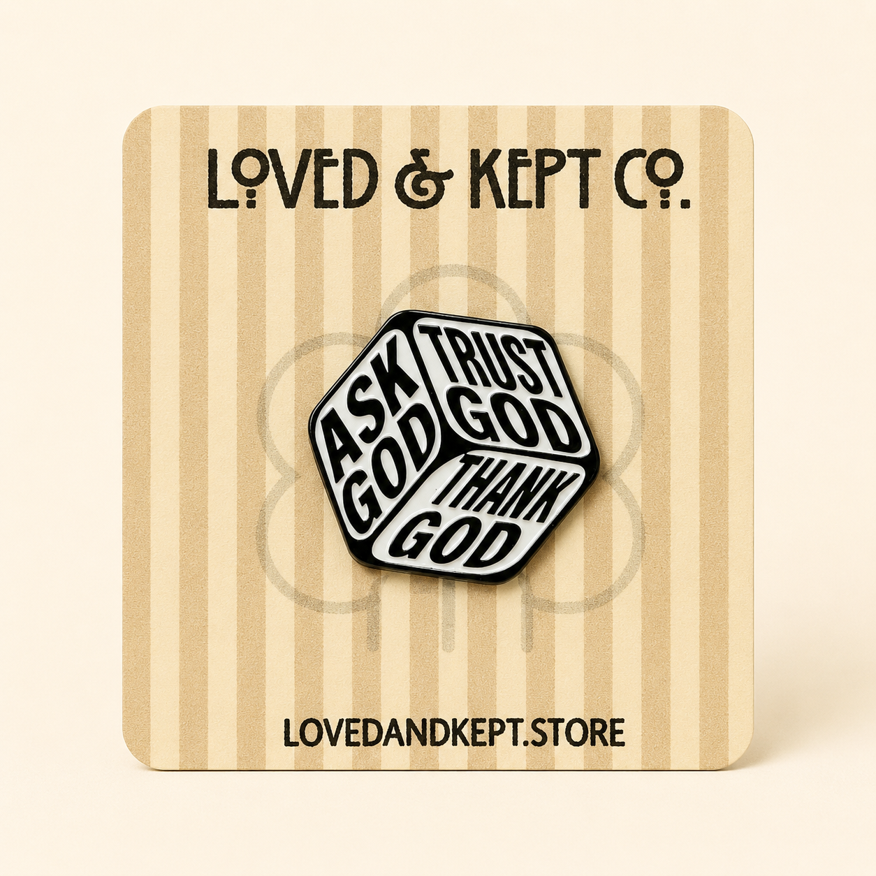 "Ask God Trust God" Enamel Pin