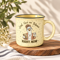 "Lord, Give me patience" 15 0z Ceramic Mug