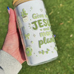 "Give me Jesus and Plants" 16 oz Glass Tumbler